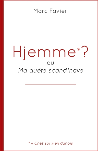 Hjemme ? : ou Ma quête...