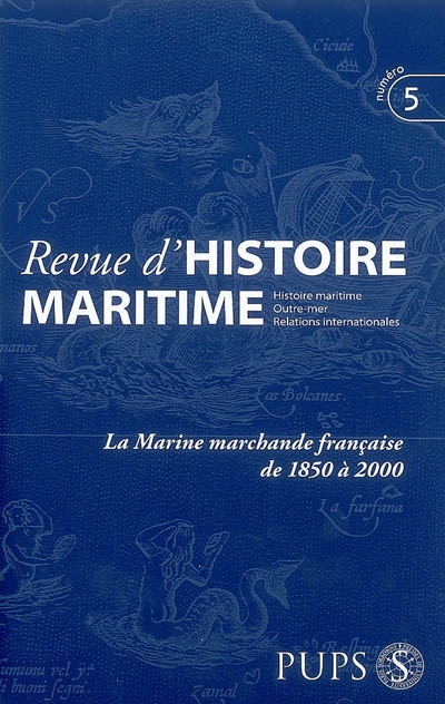 Revue d'histoire maritime, n° 5. La marine marchande française de 1850 à 2000