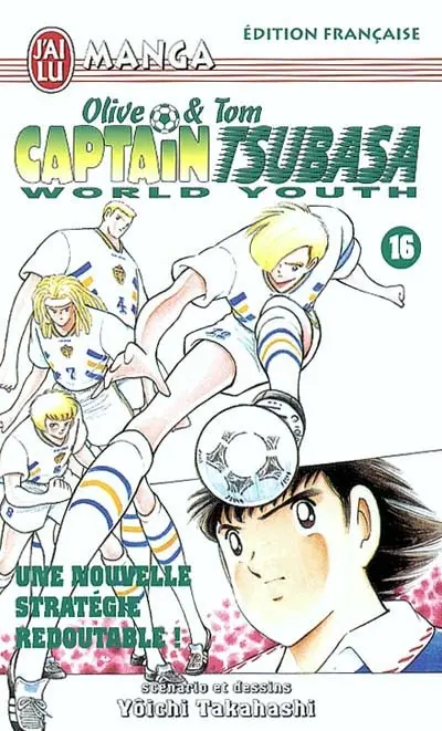 Captain Tsubasa world youth : Olive et Tom. Vol. 16