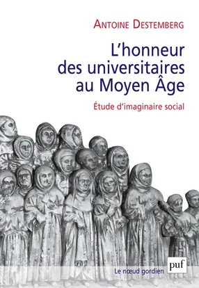 L'honneur des universitaires au Moyen Age : étude d'imaginaire social