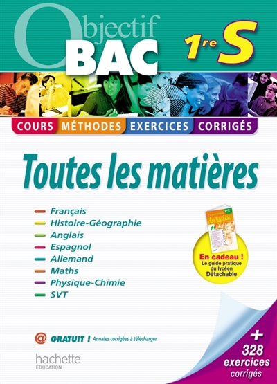 1re S, toutes les matières : cours, méthodes, exercices, corrigés