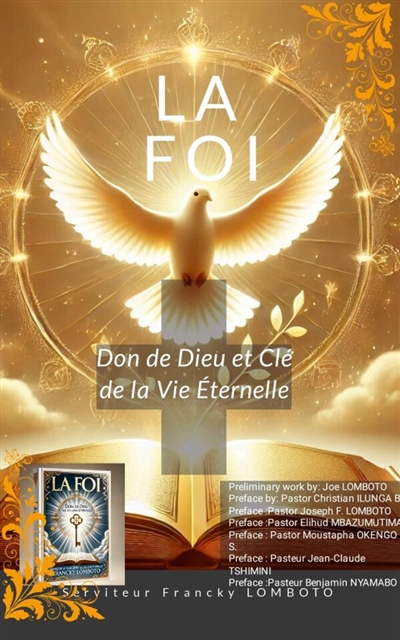 La Foi : Don de Dieu et Clé...