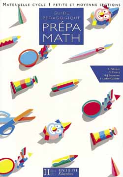 Prépa-math, maternelle cycle 1 petite et moyenne section : guide pédagogique