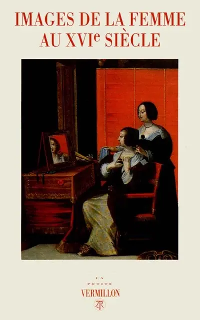 Images de la femme au XVIe siècle