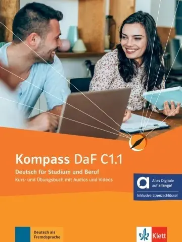 Kompass DaF C1.1 : Deutsch für Studium und Beruf : Kurs- und Ubungsbuch mit Audios und Videos