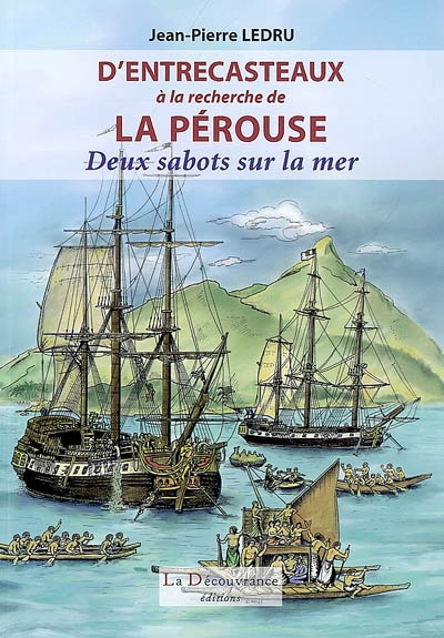 D'Entrecasteaux à la recherche de La Pérouse : deux sabots sur la mer