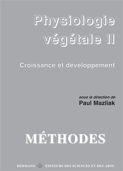 Physiologie végétale. Vol. 2. Croissance et développement