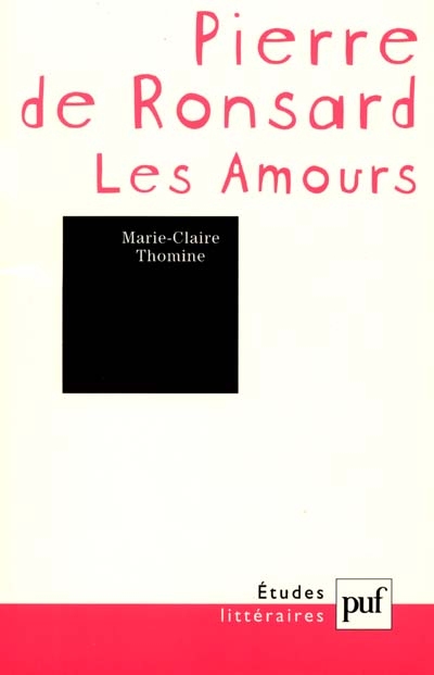 Pierre de Ronsard : les amours