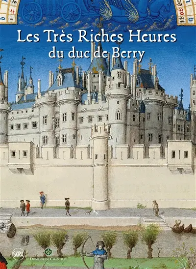 Les Très Riches Heures du duc de Berry : un livre-cathédrale