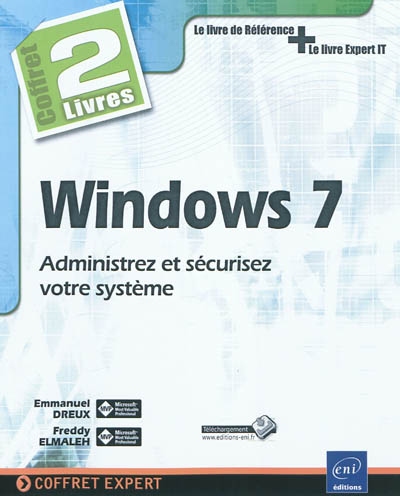 Windows 7 : administrez et sécurisez votre système