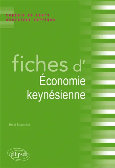 Fiches d'économie keynésienne : rappels de cours et exercices corrigés