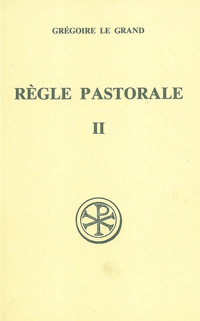 Règle pastorale. Vol. 2. Livre III et IV