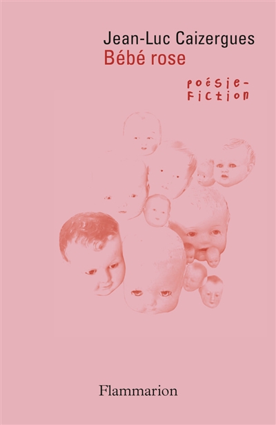 bébé rose : poésie-fiction