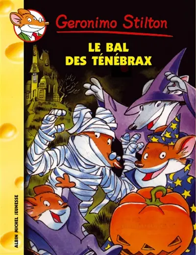 Geronimo Stilton. Vol. 23. Le bal des Ténébrax