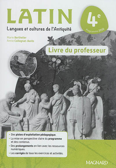 Latin, langues et cultures de l'Antiquité 4e : programme 2016 : livre du professeur