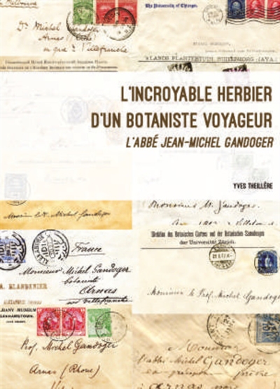 L'incroyable herbier d'un botaniste voyageur : l'abbé Jean-Michel Gandoger