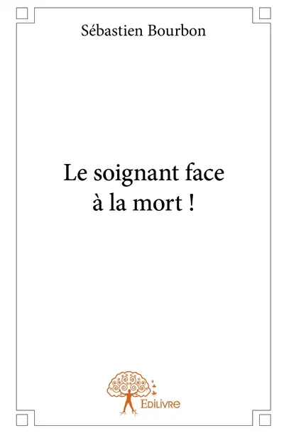 Le soignant face à la mort !