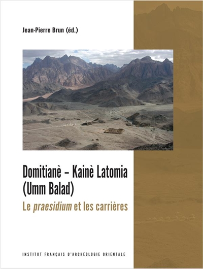 Domitianè-Kaiè Latomia (Umm Balad) : le praesidium et les carrières
