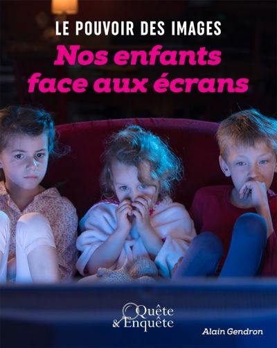 Nos enfants face aux écrans : le pouvoir des images