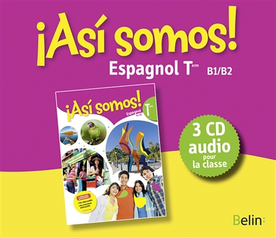 Asi somos ! espagnol : terminale B1-B2 : 3 CD audio pour la classe