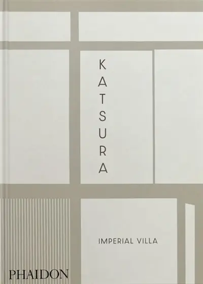 Katsura : Imperial Villa