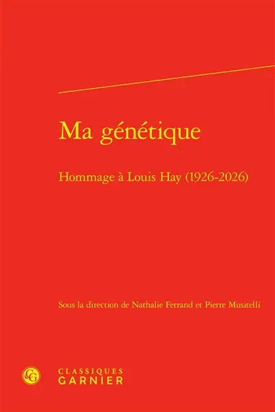 Ma génétique : hommage à Louis Hay (1926-2026)