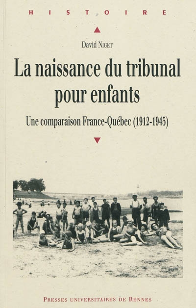 La naissance du tribunal pour enfants : une comparaison France-Québec (1912-1945)