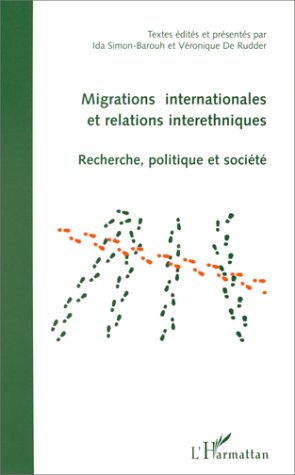 Migrations internationales et relations interethniques : recherche, politique et société