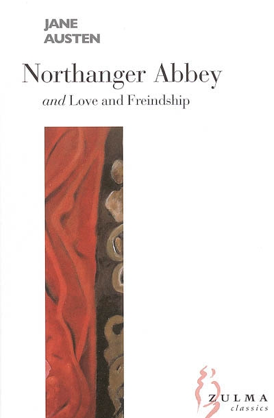 Northanger Abbey. Love and friendship