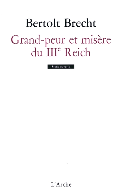 Grand-peur et misère du IIIe Reich : édition annotée avec scènes inédites en français