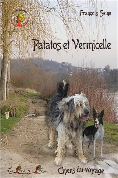 Patatos et Vermicelle : chiens du voyage
