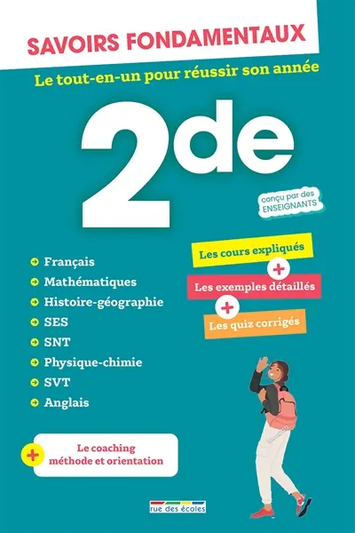 Savoirs fondamentaux 2de : le tout-en-un pour réussir son année