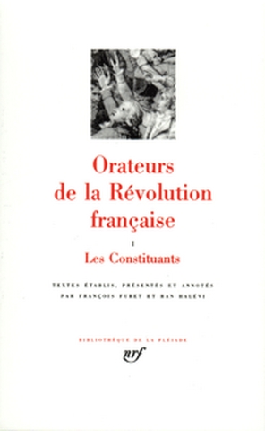 Les Orateurs de la Révolution française. Vol. 1. Les Constituants
