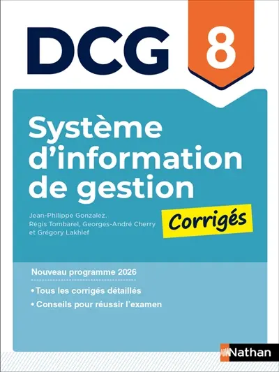 Systèmes d'information de gestion, DCG 8 : corrigés : nouveau programme 2026