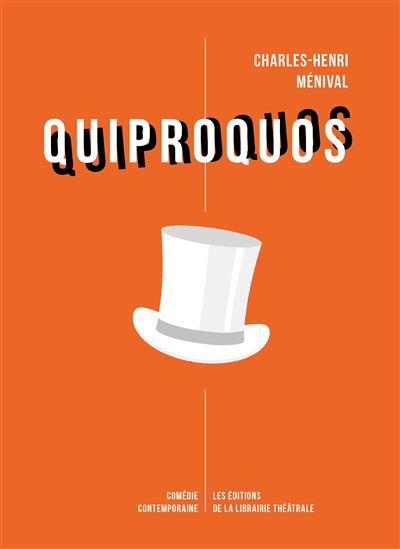 Quiproquos : comédie contemporaine