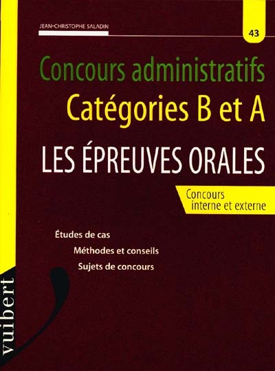 Les épreuves orales : concours administratifs, catégories B et A