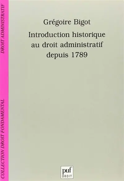 Introduction historique au droit administratif depuis 1789