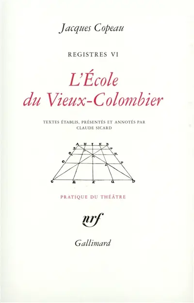 Les registres du Vieux-Colombier. Vol. 6. L'école du Vieux-Colombier