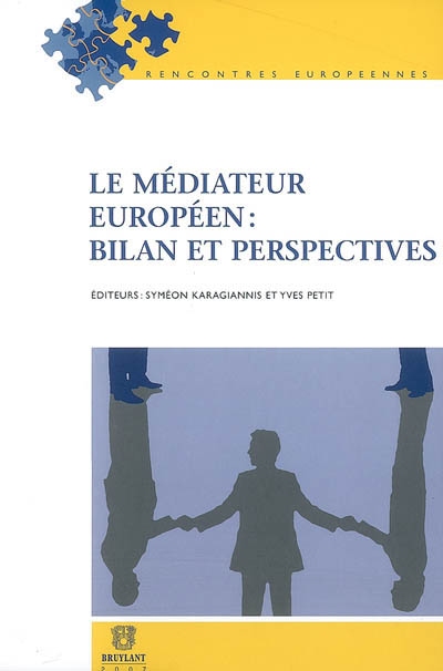 Le médiateur européen : bilan et perspectives