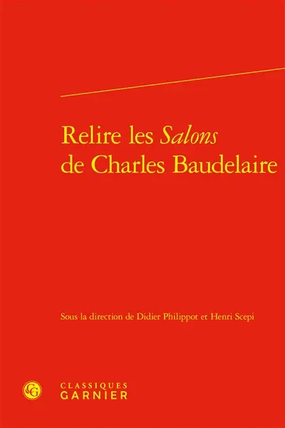 Relire les Salons de Baudelaire