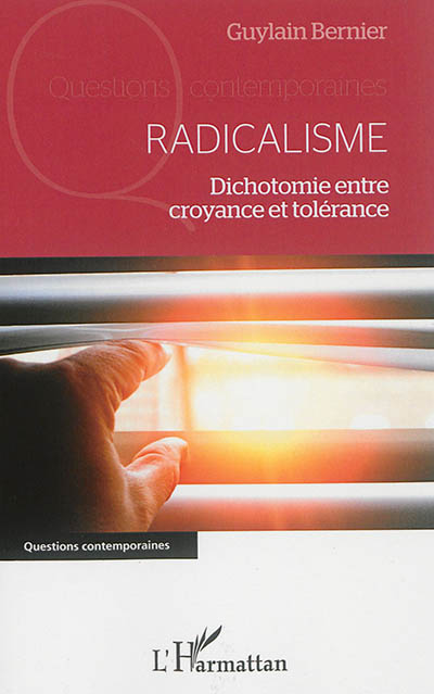 Radicalisme : dichotomie entre croyance et tolérance