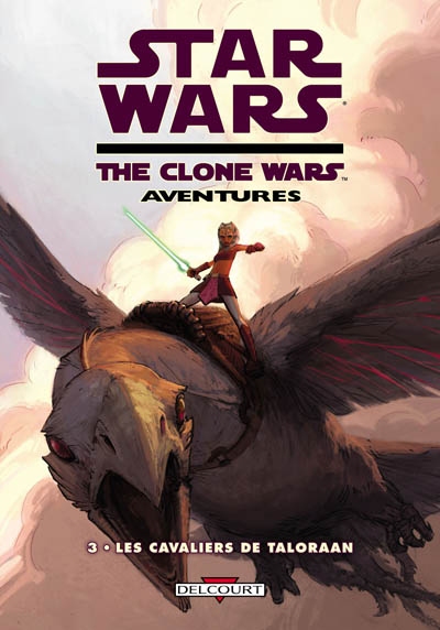 Star Wars : the clone wars aventures. Vol. 3. Les cavaliers de Taloraan