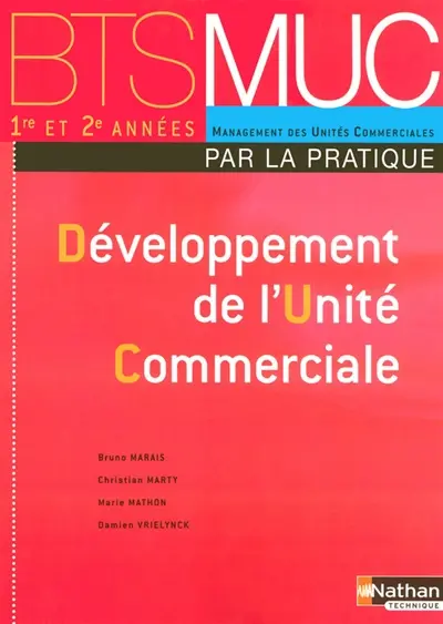 Développement de l'unité commerciale par la pratique, BTS MUC