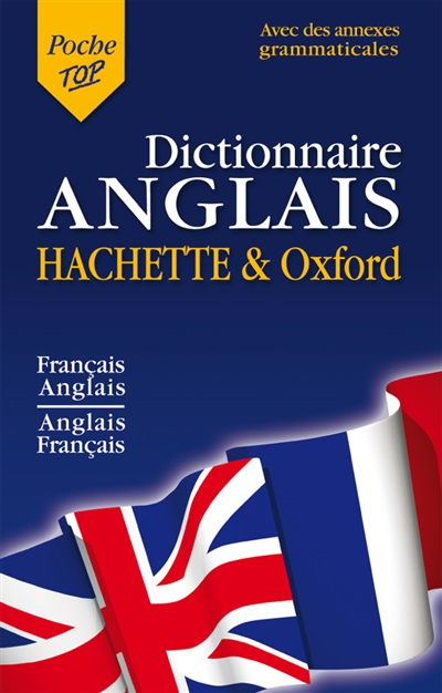 Dictionnaire de poche Hachette & Oxford : français-anglais, anglais-français