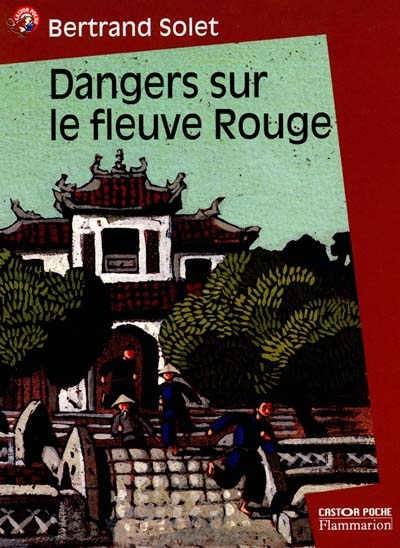 dangers sur le fleuve rouge