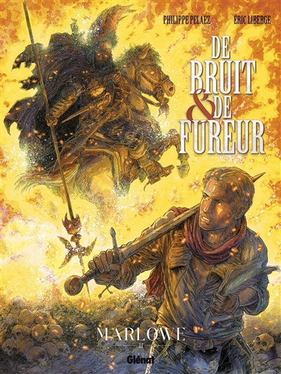 De bruit & de fureur. Vol. 2. Marlowe