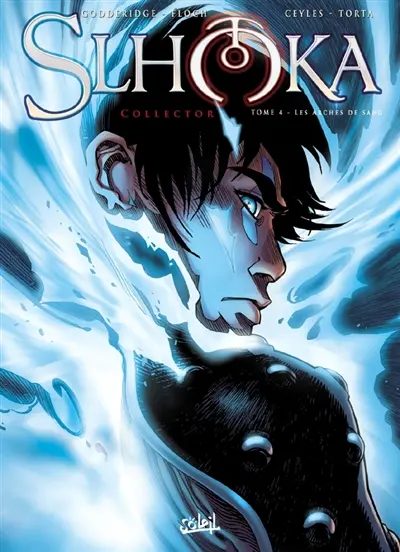 Slhoka : édition collector. Vol. 4. Les arches de sang