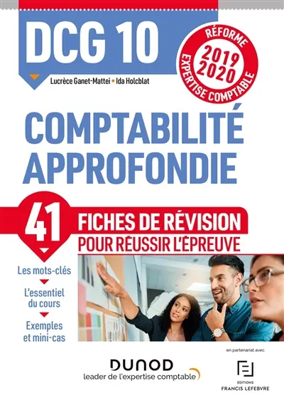 DCG 10, comptabilité approfondie : 41 fiches de révision pour réussir l'épreuve : réforme expertise comptable 2019-2020
