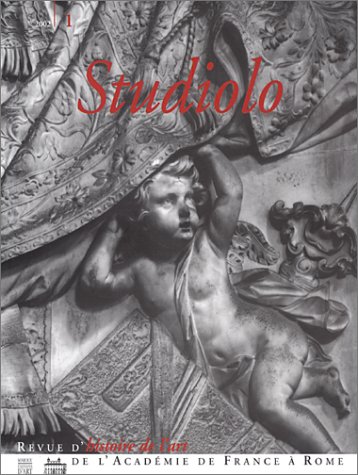 Studiolo, n° 1. Les relations artistiques entre Paris et Rome de 1680 à 1750