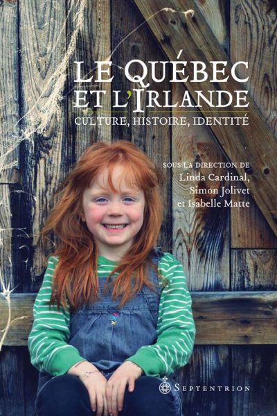 Le Québec et l'Irlande : culture, histoire, identité